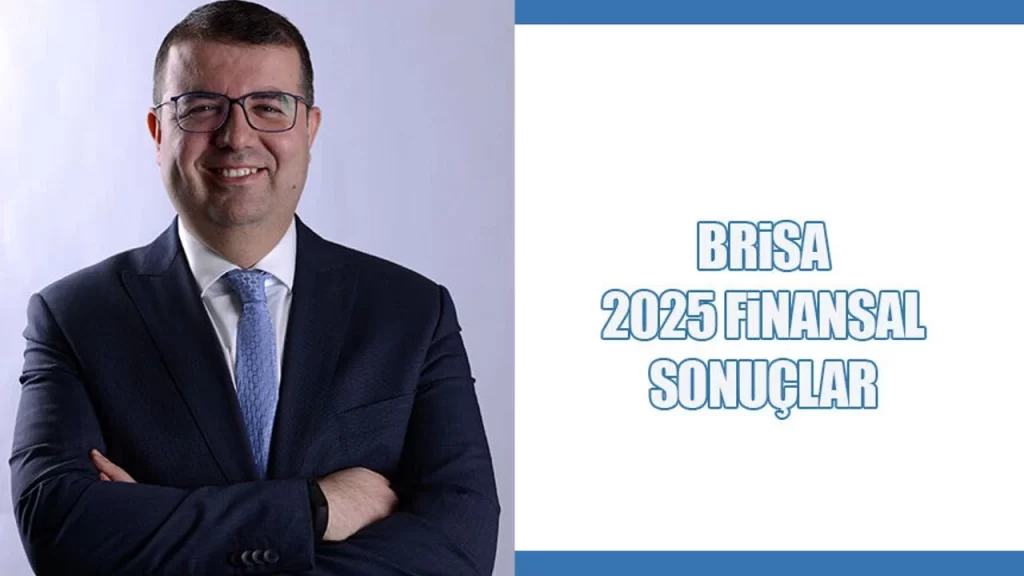 Brisa 2025 Yılı Finansal Sonuçlarını Açıkladı